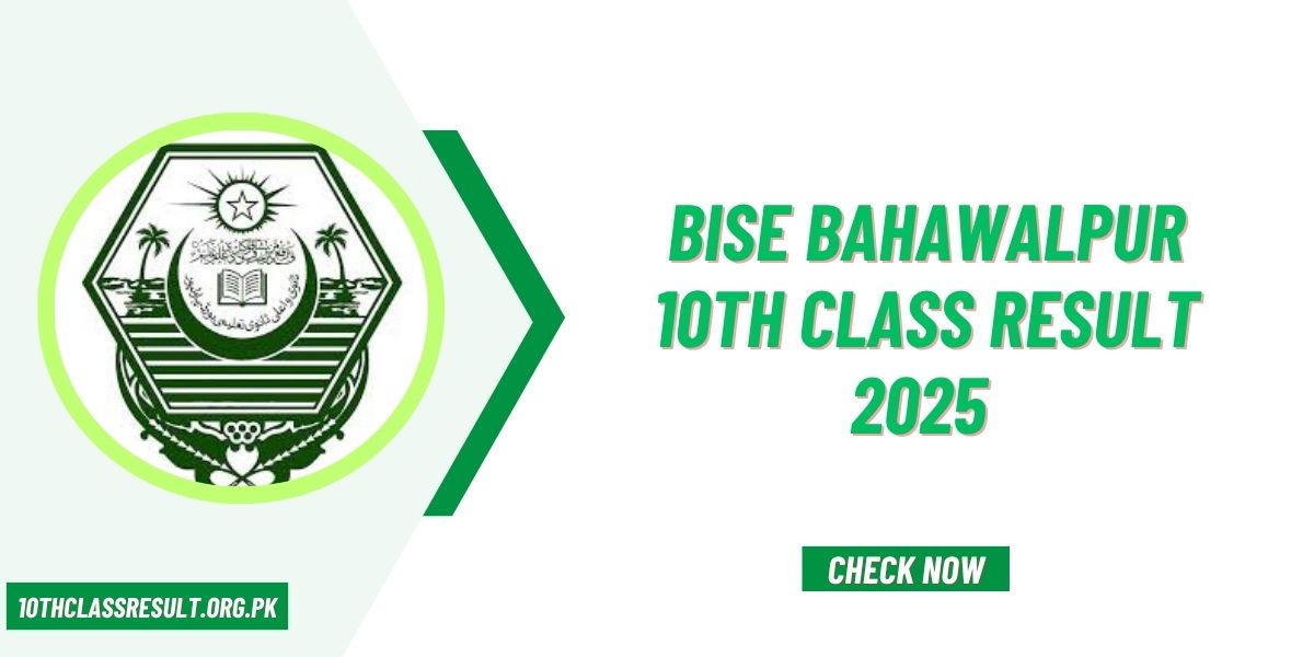 BISE Bahawalpur 10th Class Result 2025 Check By Name & Roll Number