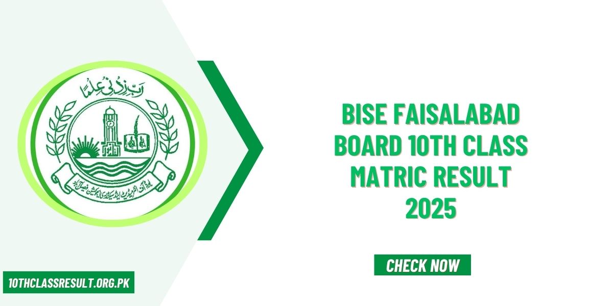 BISE Faisalabad Board 10th Class Matric Result 2025
