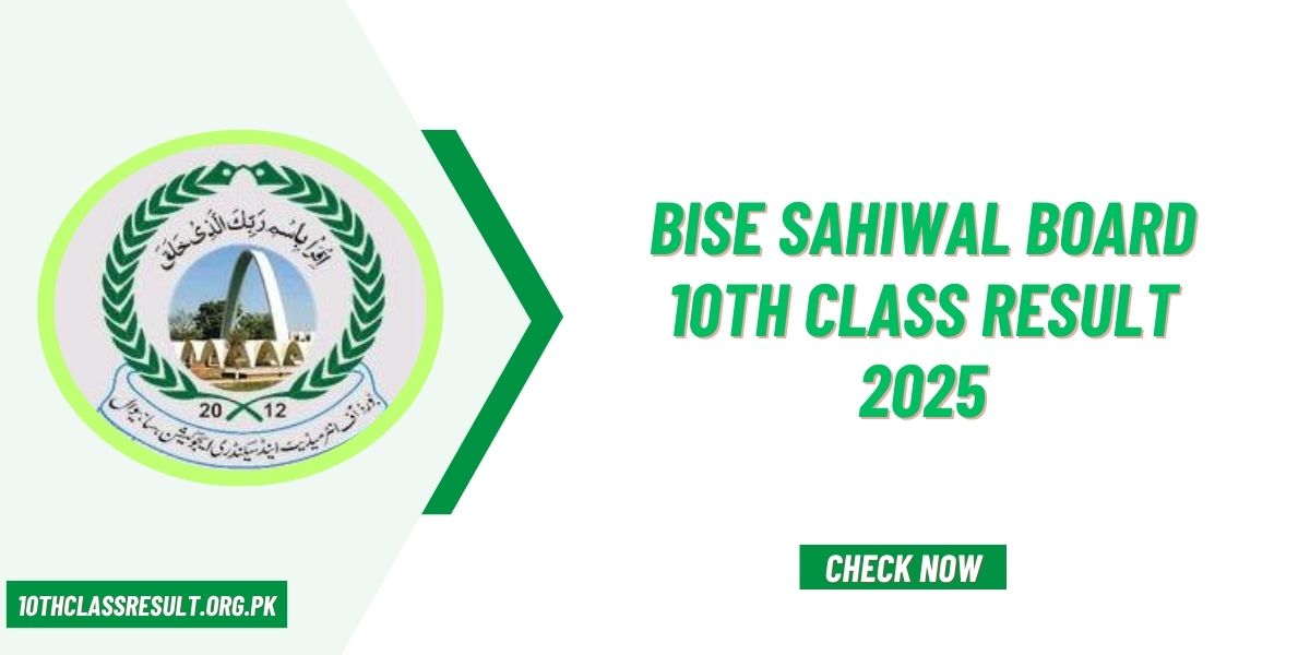 BISE Sahiwal Board 10th Class Result 2025 By Roll Number & Name