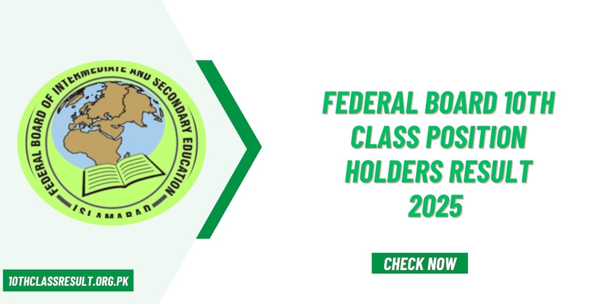 FBISE Federal Board 10th Class Position Holders Result 2025 Announced