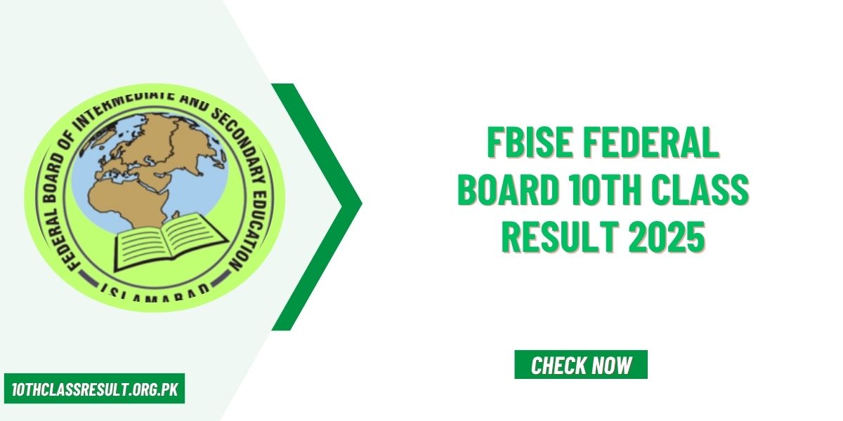 FBISE Federal Board 10th Class Result 2025 Check By Name